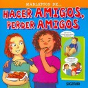 Book cover for Hacer Amigos, Perder Amigos