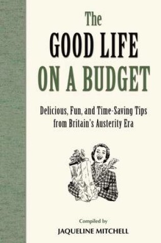 Cover of The Good Life on a Budget