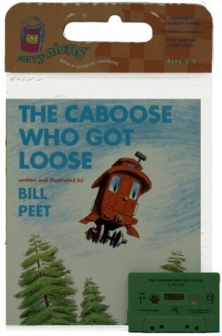 Cover of The Caboose Who Got Loose Book & Cassette