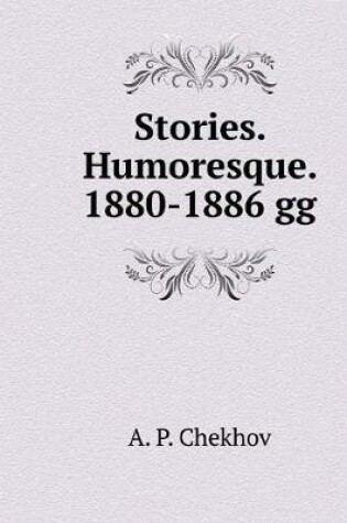 Cover of Stories. Humoresque. 1880-1886 gg