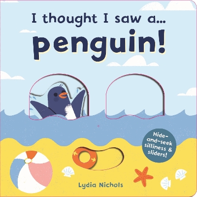 Cover of I thought I saw a... Penguin!