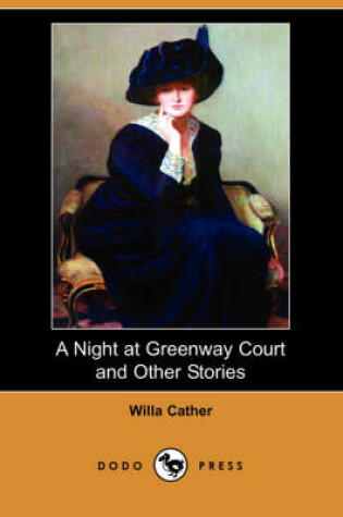Cover of A Night at Greenway Court and Other Stories (Dodo Press)