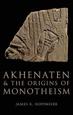 Book cover for Akhenaten and the Origins of Monotheism