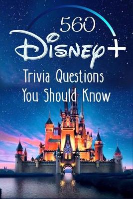 Book cover for 560 Disney Trivia Questions You Should Know