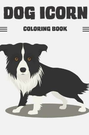 Cover of Dog ICORN Coloring Book