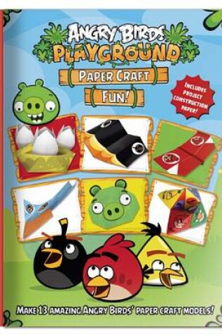 Cover of Angry Birds Playground: Paper Craft Fun!