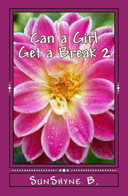 Book cover for Can a Girl Get a Break 2