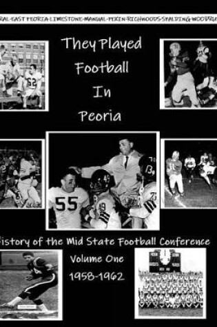 Cover of They Played Football In Peoria