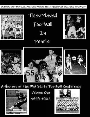 Cover of They Played Football In Peoria