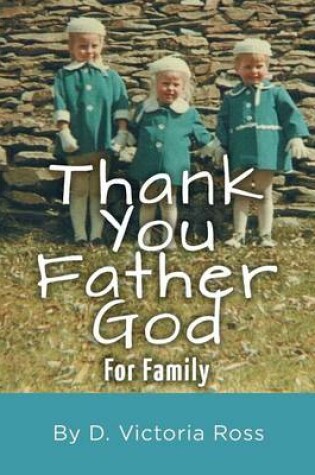 Cover of Thank You Father God For Family