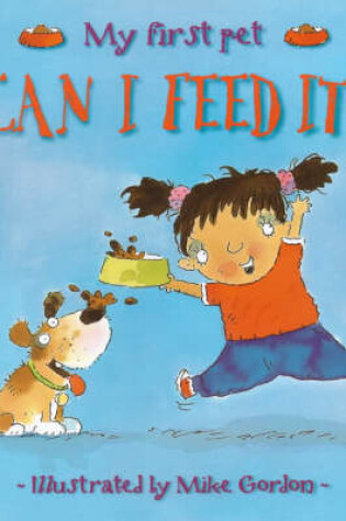 Cover of Can I Feed It?