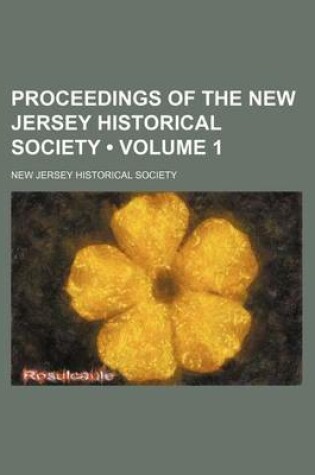 Cover of Proceedings of the New Jersey Historical Society (Volume 1)
