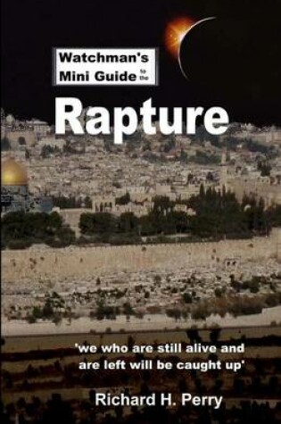 Cover of Watchman's Mini Guide to the Rapture