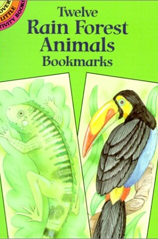 Cover of Twelve Rain Forest Animals Bookmark