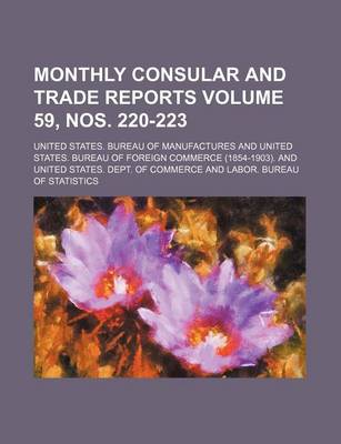 Book cover for Monthly Consular and Trade Reports Volume 59, Nos. 220-223