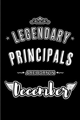 Book cover for Legendary Principals are born in December
