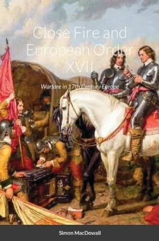 Cover of Close Fire and European Order XVII