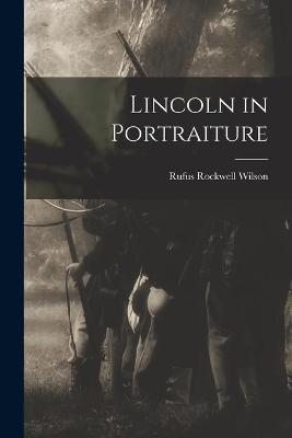 Book cover for Lincoln in Portraiture