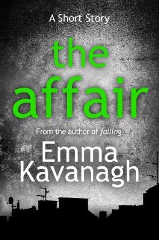 Cover of The Affair (A Short Story)