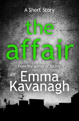 Book cover for The Affair (A Short Story)