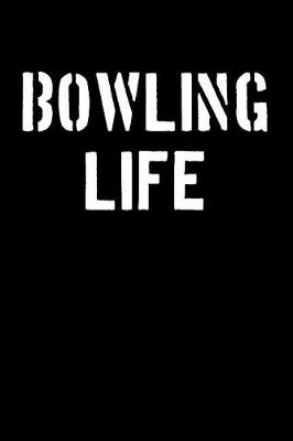 Book cover for Bowling Life