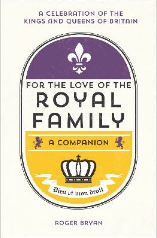 Cover of For the Love of the Royal Family