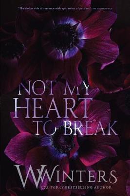 Cover of Not My Heart to Break