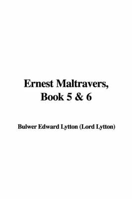 Book cover for Ernest Maltravers, Book 5 & 6