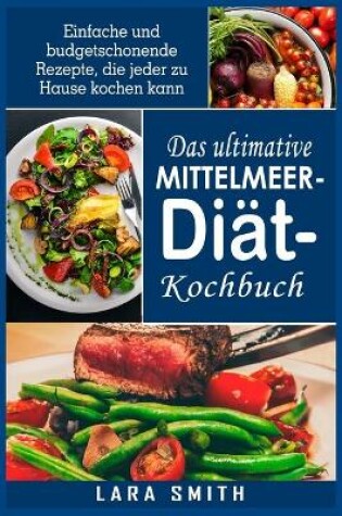 Cover of Das ultimative Mittelmeer-Diät- Kochbuch