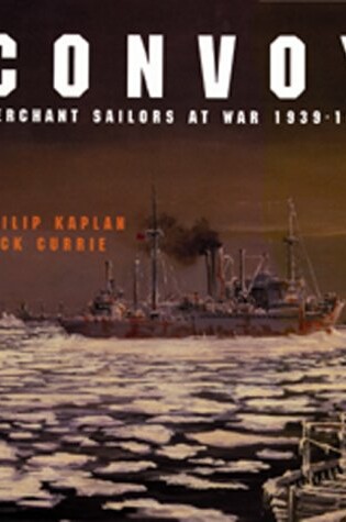 Cover of Convoy: Merchant Sailors at W