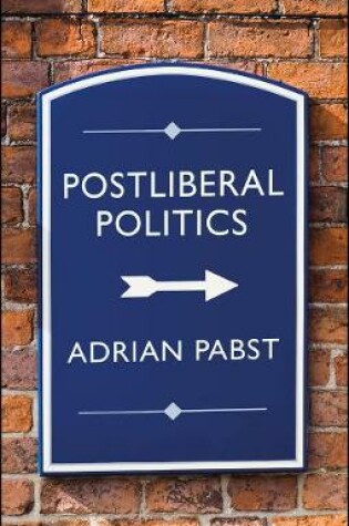 Cover of Postliberal Politics