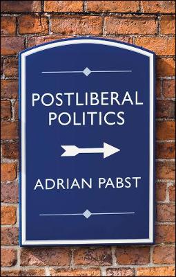 Book cover for Postliberal Politics