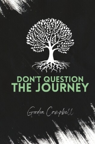 Cover of Don't Question The Journey