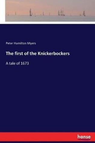 Cover of The first of the Knickerbockers