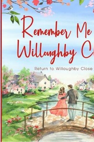 Cover of Remember Me at Willoughby Close