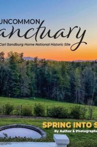 Cover of Uncommon Sanctuary, Carl Sandburg Home National Historic Site
