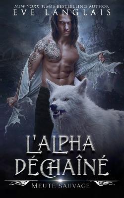 Cover of L'Alpha D�cha�n�
