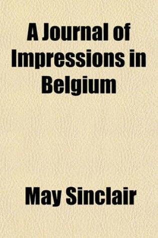 Cover of A Journal of Impressions in Belgium