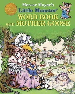 Book cover for Mercer Mayer's Little Monster Word Book with Mother Goose