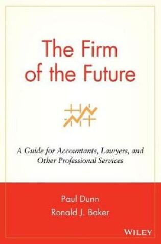 Cover of The Firm of the Future – A Guide for Accountants, Lawyers & Other Professional Services