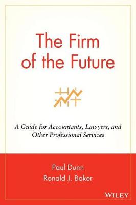 Book cover for The Firm of the Future – A Guide for Accountants, Lawyers & Other Professional Services