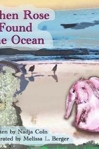 Cover of When Rose found the Ocean
