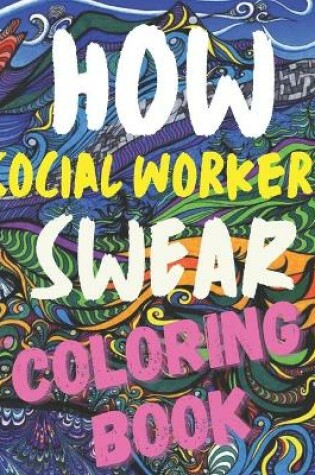 Cover of How social workers swear Coloring book