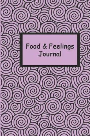 Cover of Food and Feelings Journal (Purple Swirls) 8x10