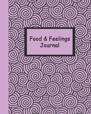 Book cover for Food and Feelings Journal (Purple Swirls) 8x10