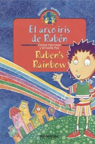 Cover of El Arco Iris de Ruben / Ruben's Rainbow