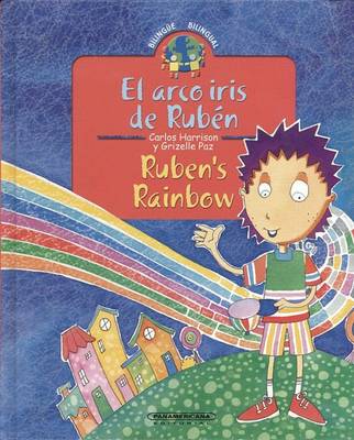 Book cover for El Arco Iris de Ruben / Ruben's Rainbow