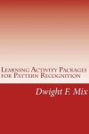 Book cover for Learning Activity Packages for Pattern Recognition