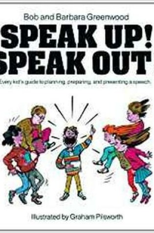 Cover of Speak Up! Speak Out!