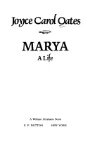 Book cover for Oates Joyce Carol : Marya A Life (Hbk)